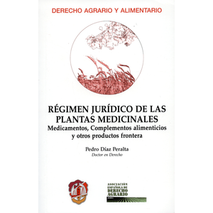 Portada del libro REGIMEN JURIDICO DE LAS PLANTAS MEDICINALES Autor DIAZ PERALTA, PEDRO