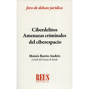 Portada del libro CIBERDELITOS AMENAZAS CRIMINALES DEL CIBERESPACIO Autor BARRIO ANDRES, MOISES