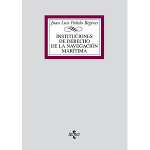 Portada del libro INSTITUCIONES DE DERECHO DE LA NAVEGACION MARITIMA Autor PULIDO BEGINES, JUNA LUIS