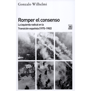Portada del libro ROMPER EL CONCENSO Autor WILHELMI, GONZALO