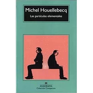 Portada del libro LAS PARTICULAS ELEMENTALES Autor HOUELLEBECQ, MICHEL