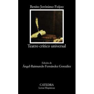 Portada del libro TEATRO CRITICO UNIVERSAL Autor FEIJOO, BENITO JERONIMO