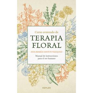 Portada del libro CURSO AVANZADO DE TERAPIA FLORAL Autor SANTOS VAZQUEZ, ANA MARIA