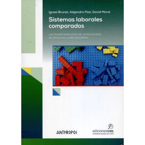 Portada del libro SISTEMAS LABORALES COMPARADOS Autor BRUNET, IGNASI Y OTRO