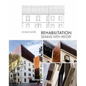 Portada del libro REHABILITATION DEALING WITH HISTORY Autor MESTRE, OCTAVIO