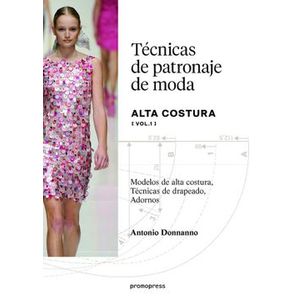 Portada del libro TECNICAS DE PATRONAJE DE MODA VOLUMEN 1 Autor DONNANNO, ANTONIO