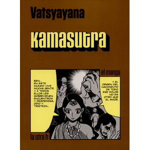 Portada del libro KAMASUTRA EL MANGA Autor VATSYAYANA