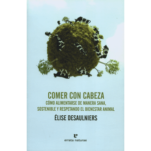 Portada del libro COMER CON CABEZA Autor DESAULNIERS, ELISE