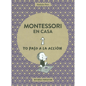 Portada del libro MONTESSORI EN CASA Autor PETIT, NATHALIE