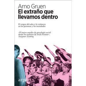 Portada del libro EL EXTRAÑO QUE LLEVAMOS DENTRO Autor GRUEN, ARNO
