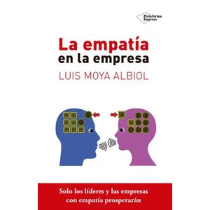 Portada del libro LA EMPATIA EN LA EMPRESA Autor MOYA ALBIOL, LUIS