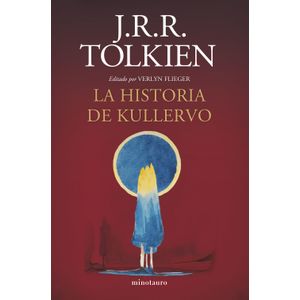 Portada del libro LA HISTORIA DE KULLERVO Autor TOLKIEN, J R R