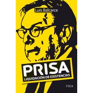 Portada del libro PRISA LIQUIDACION DE EXISTENCIAS Autor BALCARCE, LUIS