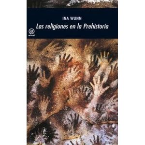 Portada del libro RELIGIONES EN LA PREHISTORIA Autor WUNN, INA