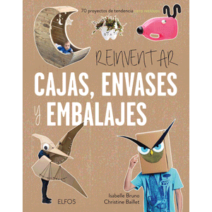 Portada del libro REINVENTAR CAJAS ENVASES Y EMBALAJES Autor BRUNO, ISABELLE
