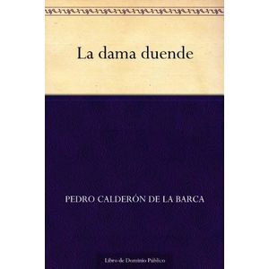 Portada del libro LA DAMA DUENDE Autor CALDERON DE LA BARCA, PEDRO