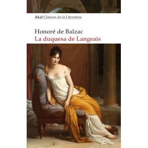 Portada del libro LA DUQUESA DE LANGEAIS Autor BALZAC, HONORE DE