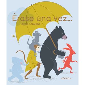 Portada del libro ERASE UNA VEZ Autor CRAUSAZ, ANNE