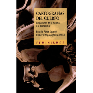 Portada del libro CARTOGRAFIAS DEL CUERPO Autor PEREZ SEDEÑO, EULALIA