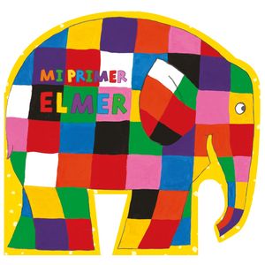 Portada del libro MI PRIMER ELMER Autor MCKEE, DAVID
