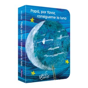 Portada del libro PAPA POR FAVOR CONSIGUEME LA LUNA Autor CARLE, ERIC