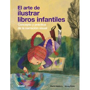 Portada del libro EL ARTE DE ILUSTRAR LIBROS INFANTILES Autor SALISBURY, MARTIN