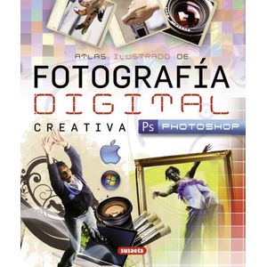 Portada del libro ATLAS ILUSTRADO DE FOTOGRAFIA DIGITAL CREATIVA Autor DIAZ, MARIA JESUS (DIR)