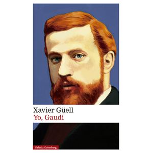 Portada del libro YO GAUDI Autor GUELL, XAVIER