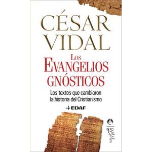 Portada del libro LOS EVANGELIOS GNOSTICOS Autor VIDAL, CESAR