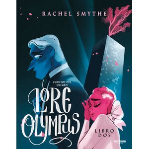 Portada del libro LORE OLYMPUS LIBRO DOS Autor SMYTHE, RACHEL