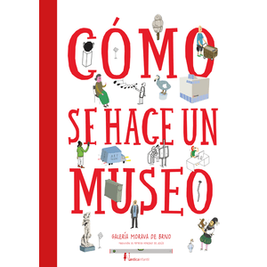 Portada del libro COMO SE HACE UN MUSEO Autor MORAVA DE BRNO, GALERIA