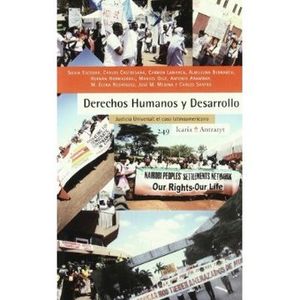 Portada del libro DERECHOS HUMANOS Y DESARROLLO JUSTICIA UNIVERSAL EL CASO LATINOAMERICANO Autor ESCOBAR, SILVIA