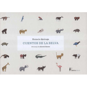 Portada del libro CUENTOS DE LA SELVA Autor QUIROGA, HORACIO