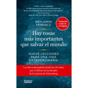 Portada del libro HAY COSAS MAS IMPORTANTES QUE SALVAR EL MUNDO Autor FERENCZ, BENJAMIN