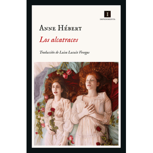 Portada del libro LOS ALCATRACES Autor HEBERT, ANNE