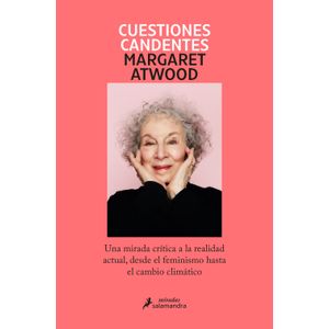 Portada del libro CUESTIONES CANDENTES Autor ATWOOD, MARGARET