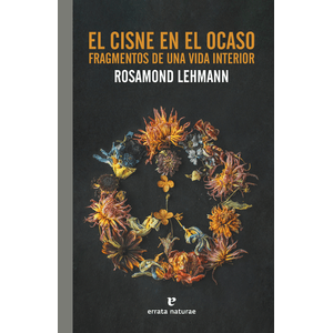 Portada del libro EL CISNE EN EL OCASO Autor LEHMANN, ROSAMOND