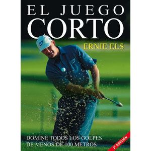Portada del libro EL JUEGO CORTO Autor ELS, ERNIE
