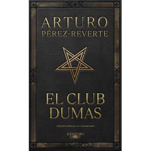 Portada del libro EL CLUB DUMAS Autor PEREZ REVERTE, ARTURO