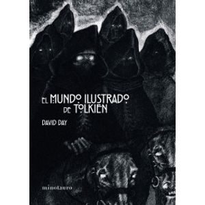 Portada del libro EL MUNDO ILUSTRADO DE TOLKIEN Autor DAY, DAVID