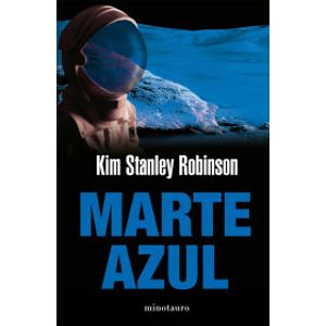 Portada del libro MARTE AZUL Autor ROBINSON, KIM STANLEY
