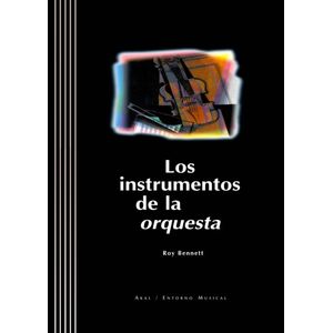 Portada del libro LOS INSTRUMENTOS DE LA ORQUESTA CON CD Autor BENNETT, ROY