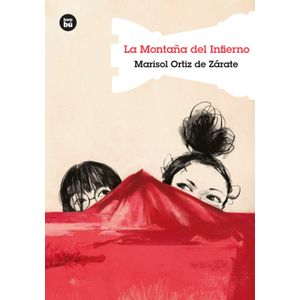 Portada del libro LA MONTAÑA DEL INFIERNO Autor ORTIZ DE ZARATE, MARISOL