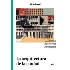 Portada del libro LA ARQUITECTURA DE LA CIUDAD Autor ROSSI, ALDO