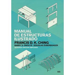 Portada del libro MANUAL DE ESTRUCTURAS ILUSTRADO Autor CHING, FRANCIS D.K.