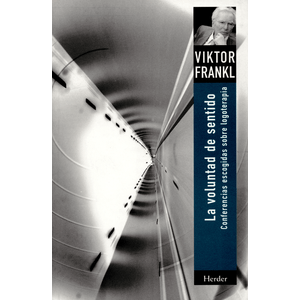 Portada del libro LA VOLUNTAD DEL SENTIDO Autor FRANKL, VIKTOR