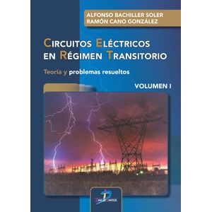 CIRCUITOS ELECTRICOS EN REGIMEN TRANSITORIO VOLUMEN I