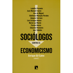 Portada del libro SOCIOLOGOS CONTRA EL ECONOMICISMO Autor PARAMIO, LUDOLFO Y OTRO