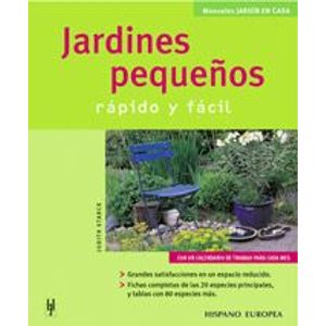 Portada del libro JARDINES PEQUEÑOS RAPIDO Y FACIL Autor STARCK, JUDITH