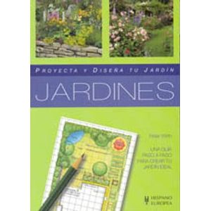 Portada del libro JARDINES PROYECTA Y DISEÑA TU JARDIN Autor WIRTH, PETER